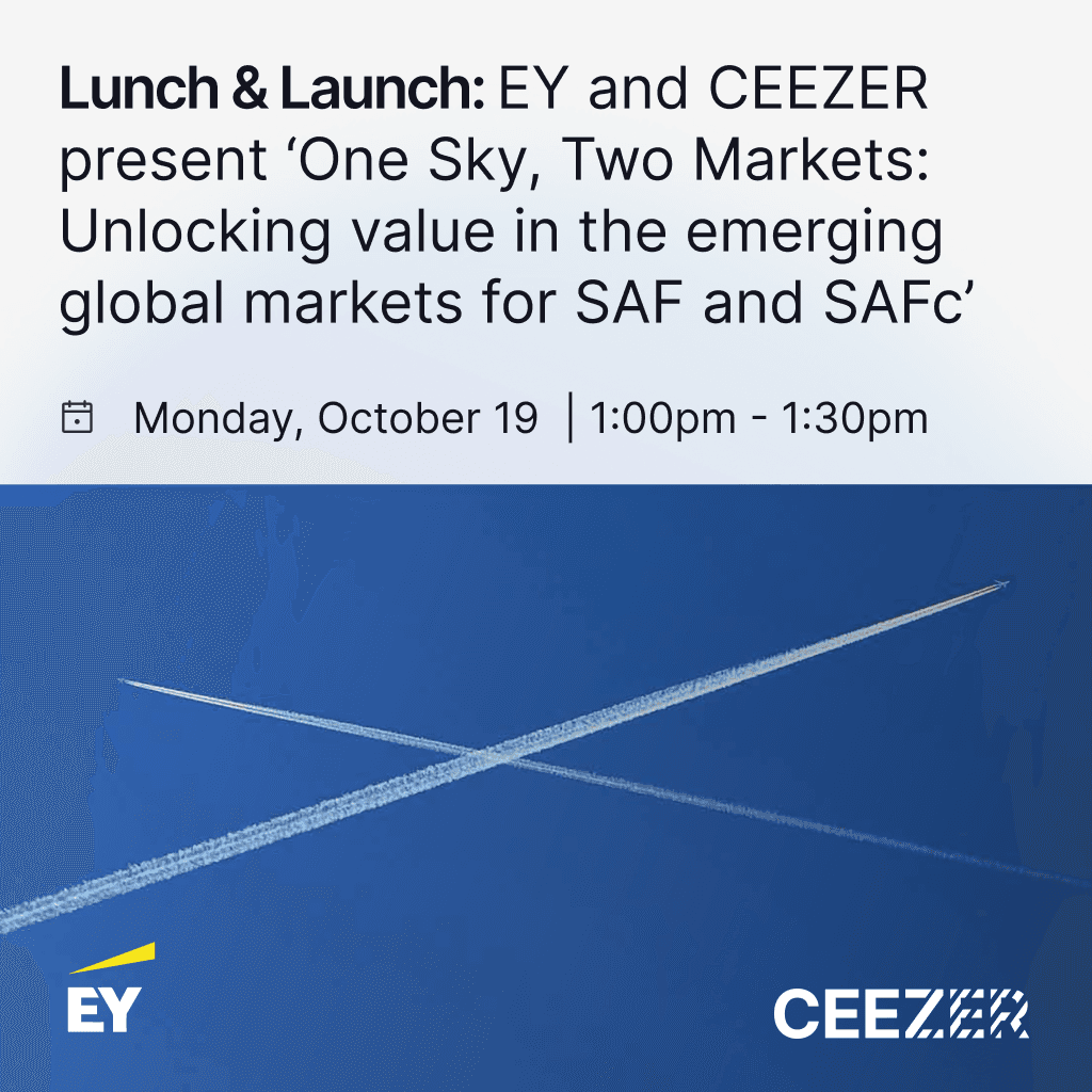 Lunch & Launch: EY and CEEZER present ‘One Sky, Two Markets: Unlocking value in the emerging global markets for SAF and SAFc'